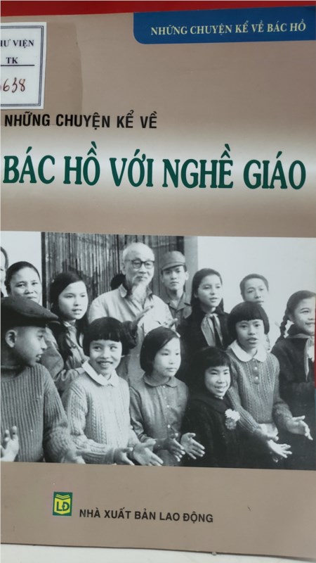 Giới thiệu sách tháng 11: Những chuyện kể về - Bác Hồ với nhà giáo